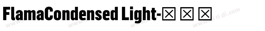 FlamaCondensed Light字体转换